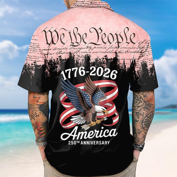 Alternative view of We The People America 250th Anniversary Patriotic Hawaiian Shirt 1776 2026 Button Up